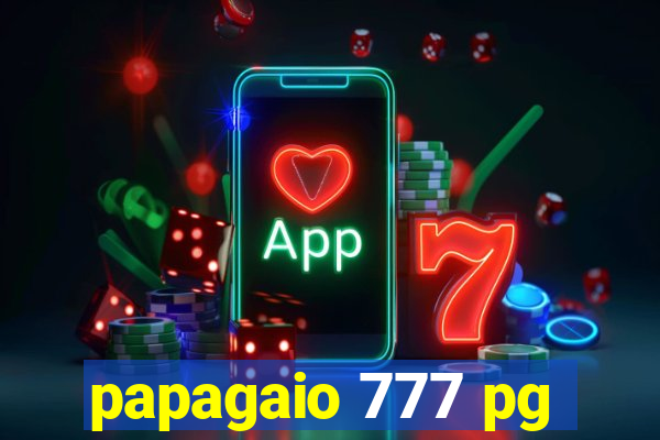 papagaio 777 pg